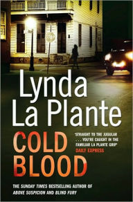 Title: Cold Blood, Author: Lynda La Plante