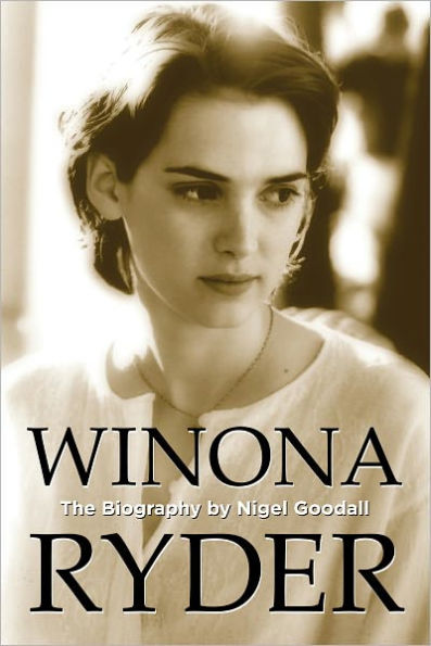 Winona Ryder: The Biography