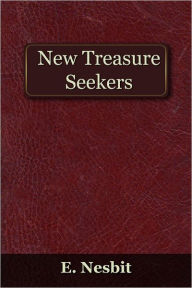 Title: The New Treasure Seekers, Author: Edith Nesbit