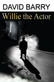 Title: Willie the Actor, Author: David Barry