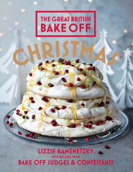 Title: The Great British Bake Off: Christmas, Author: Lizzie Kamenetzky