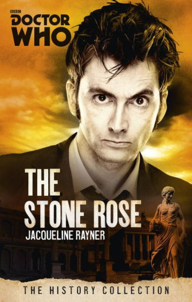 Doctor Who: The Stone Rose: The History Collection