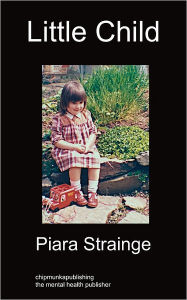 Title: Little Child, Author: Piara Strainge