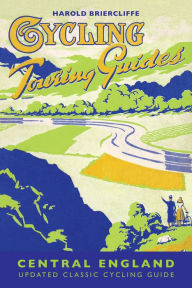 Title: Cycling Touring Guide: Central England: revised edition, Author: Harold Briercliffe