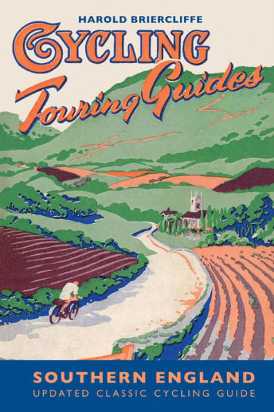 Cycling Touring Guide: Southern England: revised edition