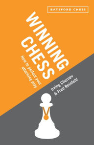Title: Winning Chess: How To Perfect Your Attacking Play, Author: Irving Chernev