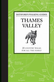 Title: Batsford's Walking Guides: Thames Valley: 20 country walks for all the family, Author: Jilly MacLeod