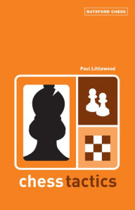 Title: Chess Tactics, Author: Paul Littlewood