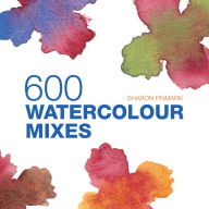 Title: 600 Watercolour Mixes, Author: Sharon Finmark