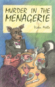 Title: Murder in the Menagerie, Author: Victor Mollo