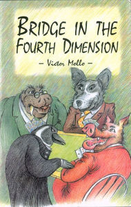 Title: Bridge In The Fourth Dimension, Author: Victor Mollo