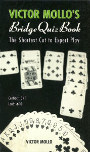 Title: Victor Mollo's Bridge Quiz Book: The Shortest Cut To Expert Play, Author: Victor Mollo