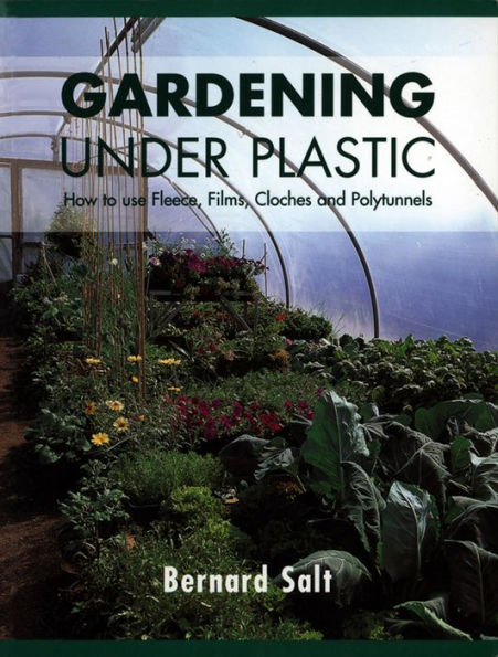 Gardening Under Plastic