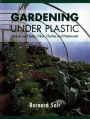 Gardening Under Plastic