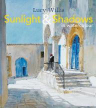 Title: Sunlight & Shadows in Waterclr, Author: Lucy Willis