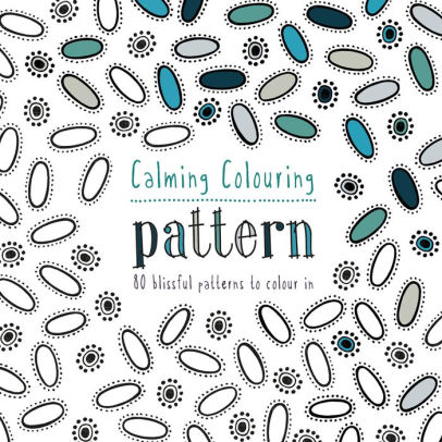Calming Colouring Pattern 80 Blissful Patterns To Colour In