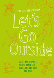 Title: Let's Go Outside, Author: Steph Scott