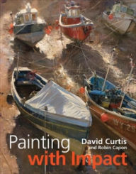 Title: Painting with Impact, Author: Robin Capon