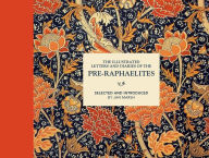 Title: Illustrated Letters and Diaries of the Pre-Raphaelites, Author: Jan Marsh