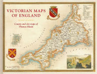 Title: Victorian Maps of England: The County And City Maps Of Thomas Moule, Author: Thomas Moule