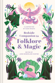 Title: Bedside Companion to Folklore and Magic, Author: Jane Mcmorland Hunter