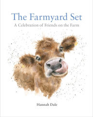 Title: The Farmyard Set: A Celebration of Friends on the Farm, Author: Hannah Dale