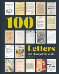 Title: 100 Letters that Changed the World, Author: Colin Salter