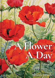 Title: A Flower A Day, Author: Miranda Janatka