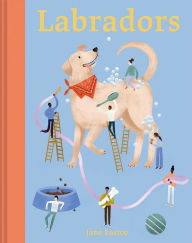 Title: Labradors, Author: Jane Eastoe