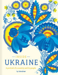 Book download guest Inside Ukraine: A Portrait of a Country and Its People 9781849948555