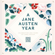 Title: A Jane Austen Year, Author: Jane Austen's House curators