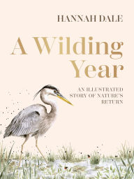 Title: A Wilding Year, Author: Hannah Dale