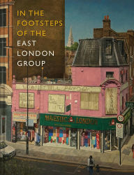 Title: In the Footsteps of the East London Group, Author: The Nunnery Gallery