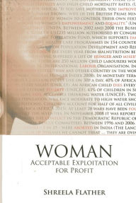 Title: Woman:Acceptable Exploitation for Profit: Acceptable Exploitation for Profit, Author: Shreela Flather