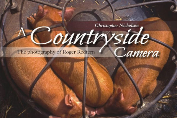 A Countryside Camera: The Photography of Roger Redfern