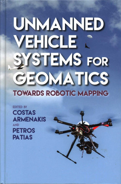 Unmanned Vehicle Systems for Geomatics: Towards Robotic Mapping
