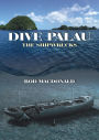 Dive Palau: The Shipwrecks