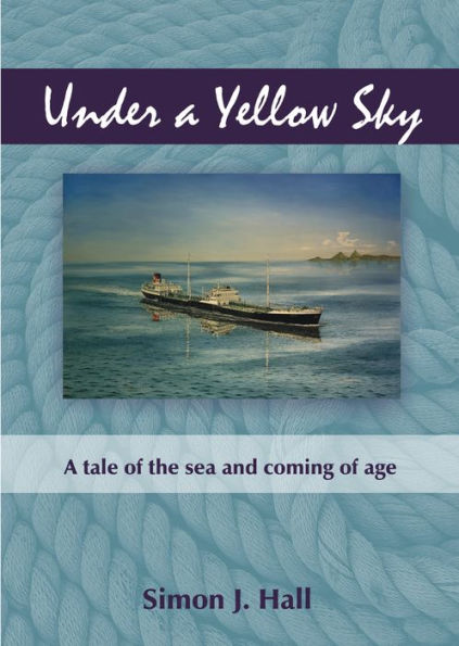 Under a Yellow Sky: A Tale of the Sea and Coming of Age