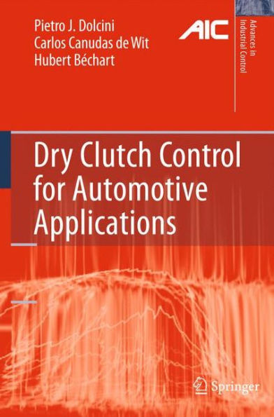 Dry Clutch Control for Automotive Applications / Edition 1