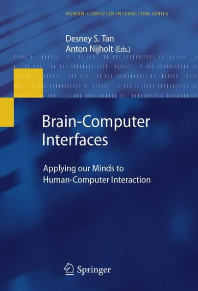 Brain-Computer Interfaces: Applying our Minds to Human-Computer Interaction / Edition 1