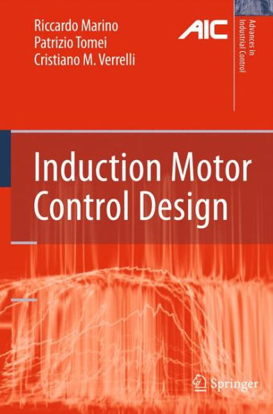 Induction Motor Control Design / Edition 1