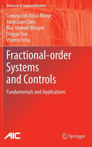 Fractional-order Systems and Controls: Fundamentals and Applications / Edition 1