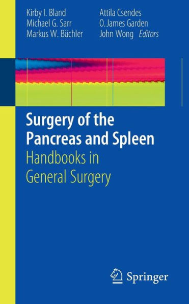 Surgery of the Pancreas and Spleen: Handbooks in General Surgery / Edition 1