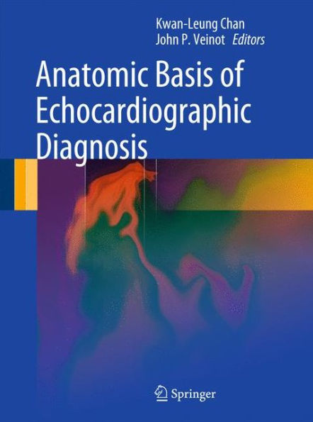 Anatomic Basis of Echocardiographic Diagnosis / Edition 1