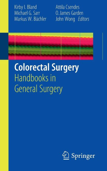 Colorectal Surgery: Handbooks in General Surgery / Edition 1