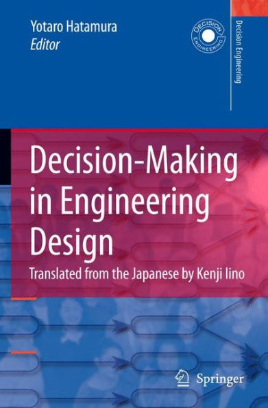 Decision-Making in Engineering Design: Theory and Practice / Edition 1