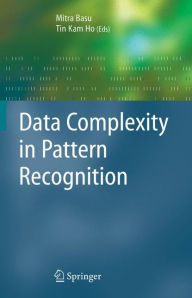 Title: Data Complexity in Pattern Recognition / Edition 1, Author: Mitra Basu