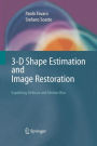3-D Shape Estimation and Image Restoration: Exploiting Defocus and Motion-Blur / Edition 1