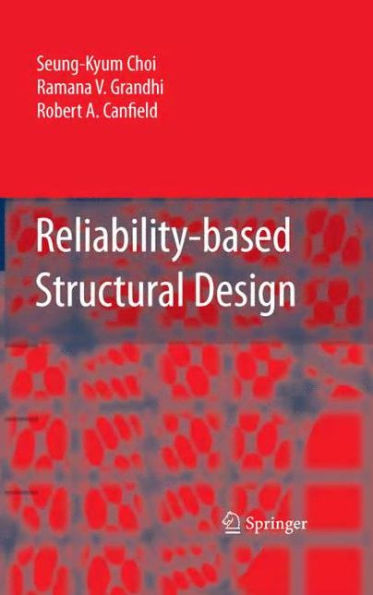 Reliability-based Structural Design / Edition 1