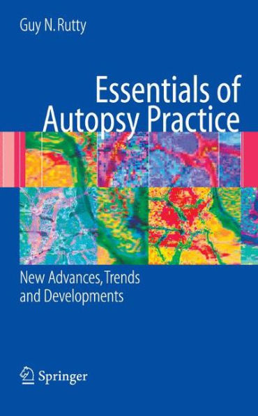 Essentials of Autopsy Practice: New Advances, Trends and Developments / Edition 1